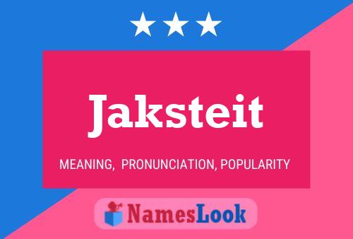 Jaksteit 名字海报