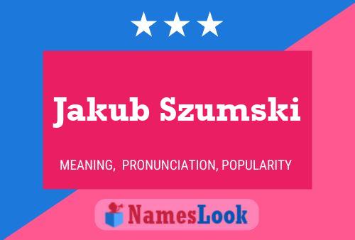 Jakub Szumski 名字海报