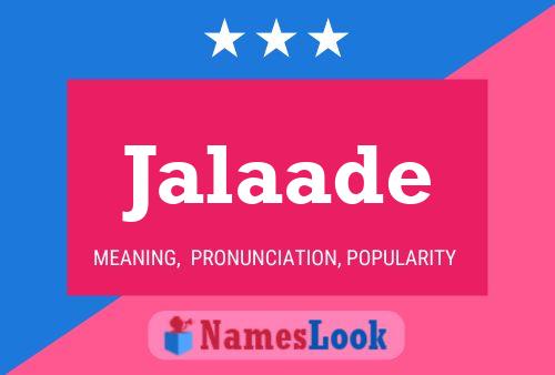 Jalaade 名字海报