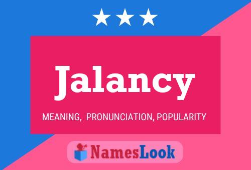 Jalancy 名字海报