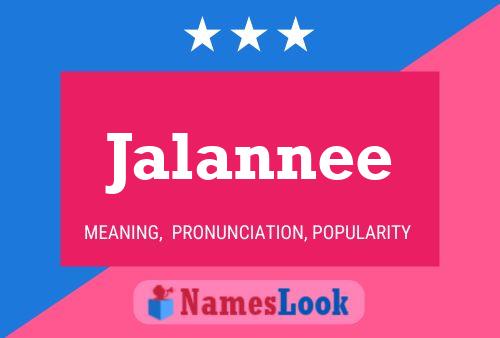 Jalannee 名字海报