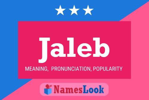 Jaleb 名字海报