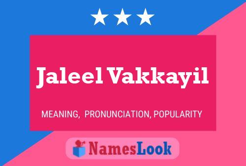 Jaleel Vakkayil 名字海报