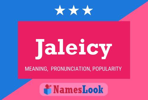 Jaleicy 名字海报