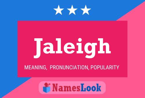 Jaleigh 名字海报