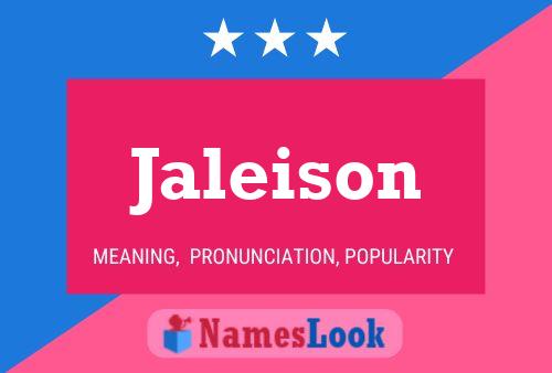 Jaleison 名字海报