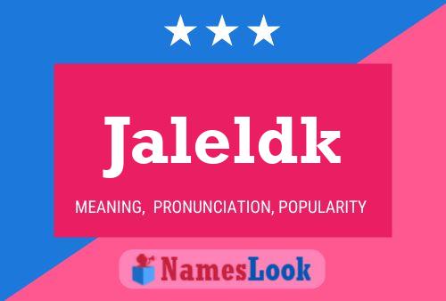 Jaleldk 名字海报