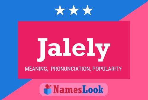 Jalely 名字海报