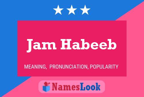 Jam Habeeb 名字海报