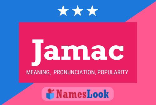 Jamac 名字海报