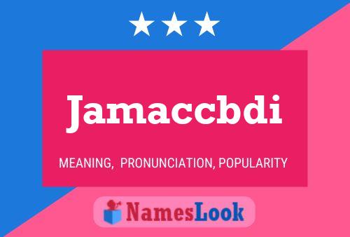 Jamaccbdi 名字海报