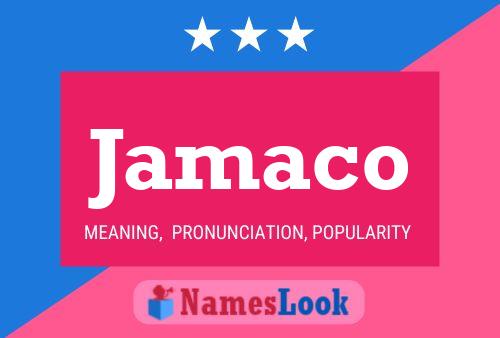 Jamaco 名字海报