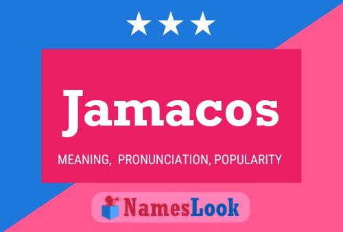 Jamacos 名字海报