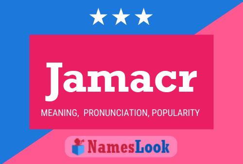 Jamacr 名字海报