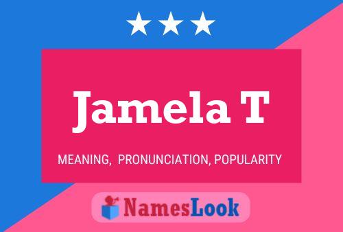 Jamela T 名字海报