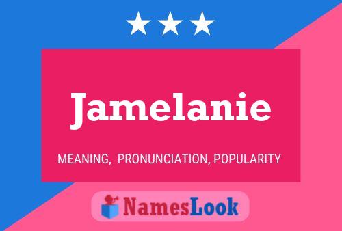 Jamelanie 名字海报