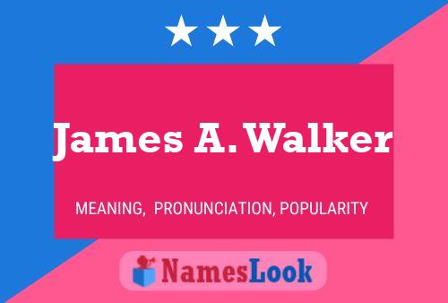 James A. Walker 名字海报