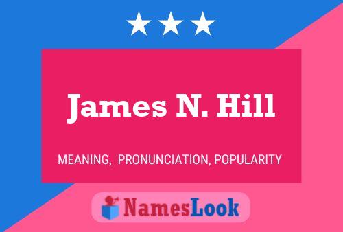 James N. Hill 名字海报