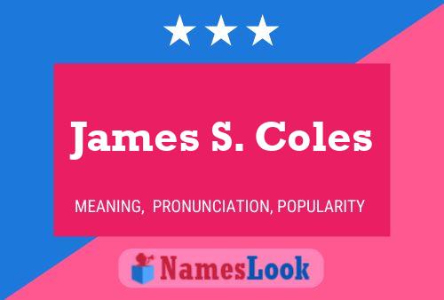 James S. Coles 名字海报