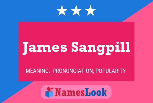 James Sangpill 名字海报