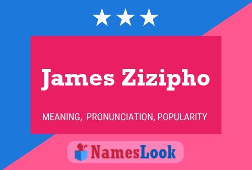 James Zizipho 名字海报