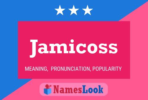 Jamicoss 名字海报