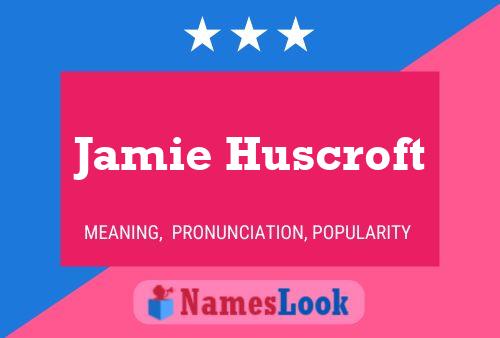 Jamie Huscroft 名字海报