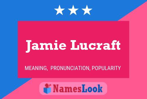 Jamie Lucraft 名字海报