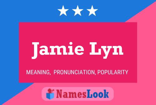 Jamie Lyn 名字海报