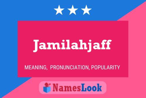 Jamilahjaff 名字海报