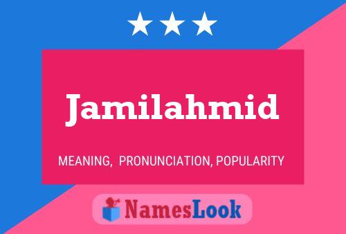 Jamilahmid 名字海报