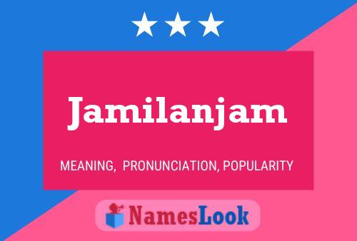 Jamilanjam 名字海报