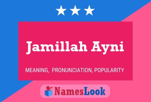 Jamillah Ayni 名字海报