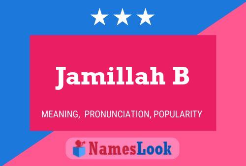 Jamillah B 名字海报