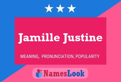 Jamille Justine 名字海报