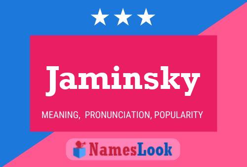 Jaminsky 名字海报