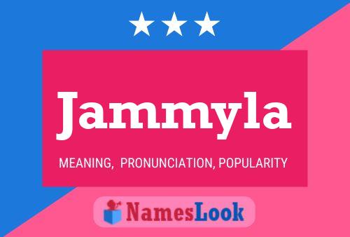 Jammyla 名字海报