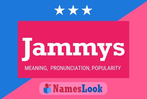 Jammys 名字海报