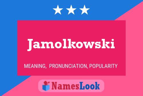 Jamolkowski 名字海报