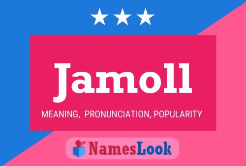 Jamoll 名字海报