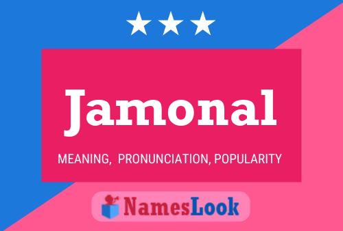 Jamonal 名字海报