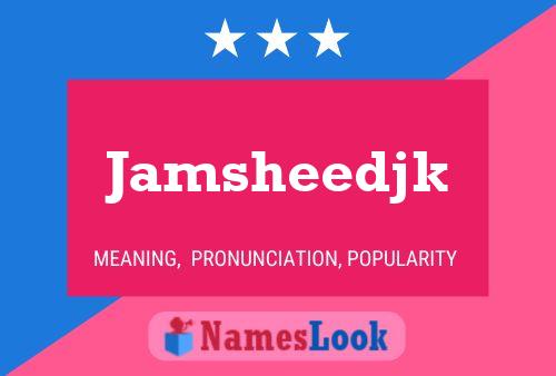 Jamsheedjk 名字海报