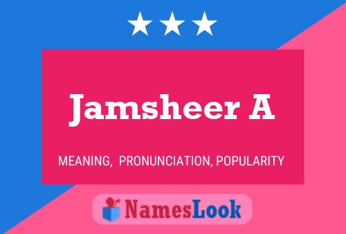 Jamsheer A 名字海报