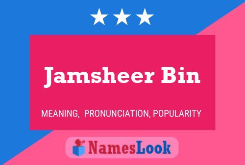 Jamsheer Bin 名字海报