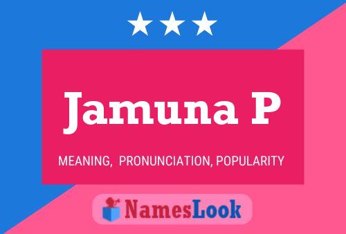 Jamuna P 名字海报