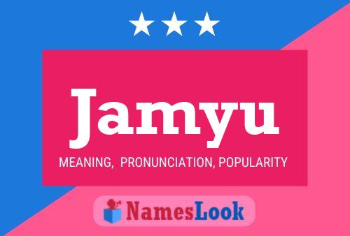 Jamyu 名字海报