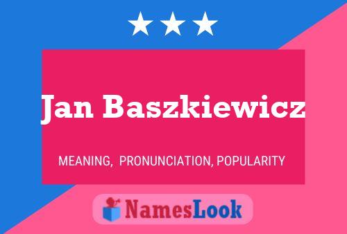 Jan Baszkiewicz 名字海报