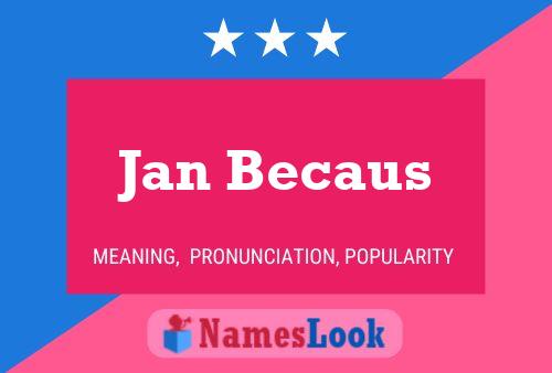 Jan Becaus 名字海报