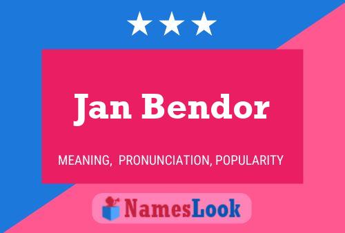 Jan Bendor 名字海报