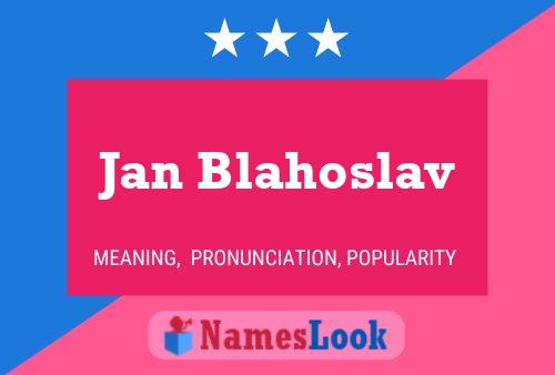 Jan Blahoslav 名字海报